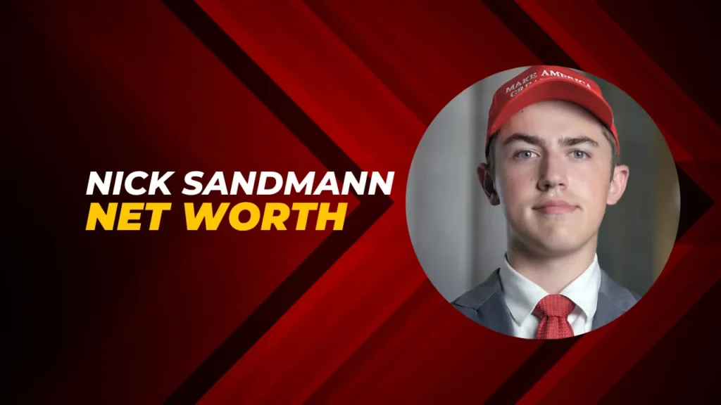 Nick Sandmann Net Worth