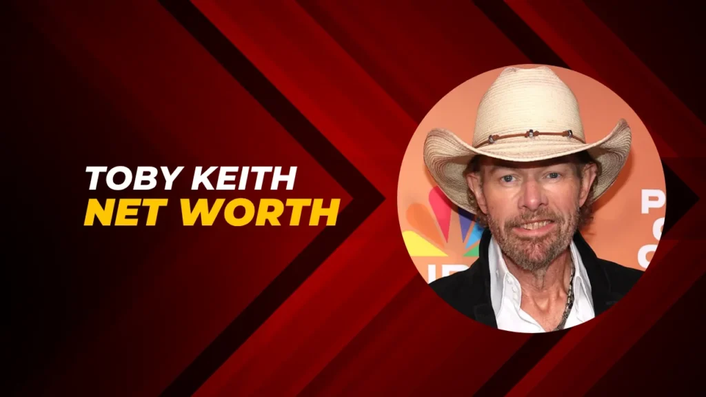 Toby Keith Net Worth