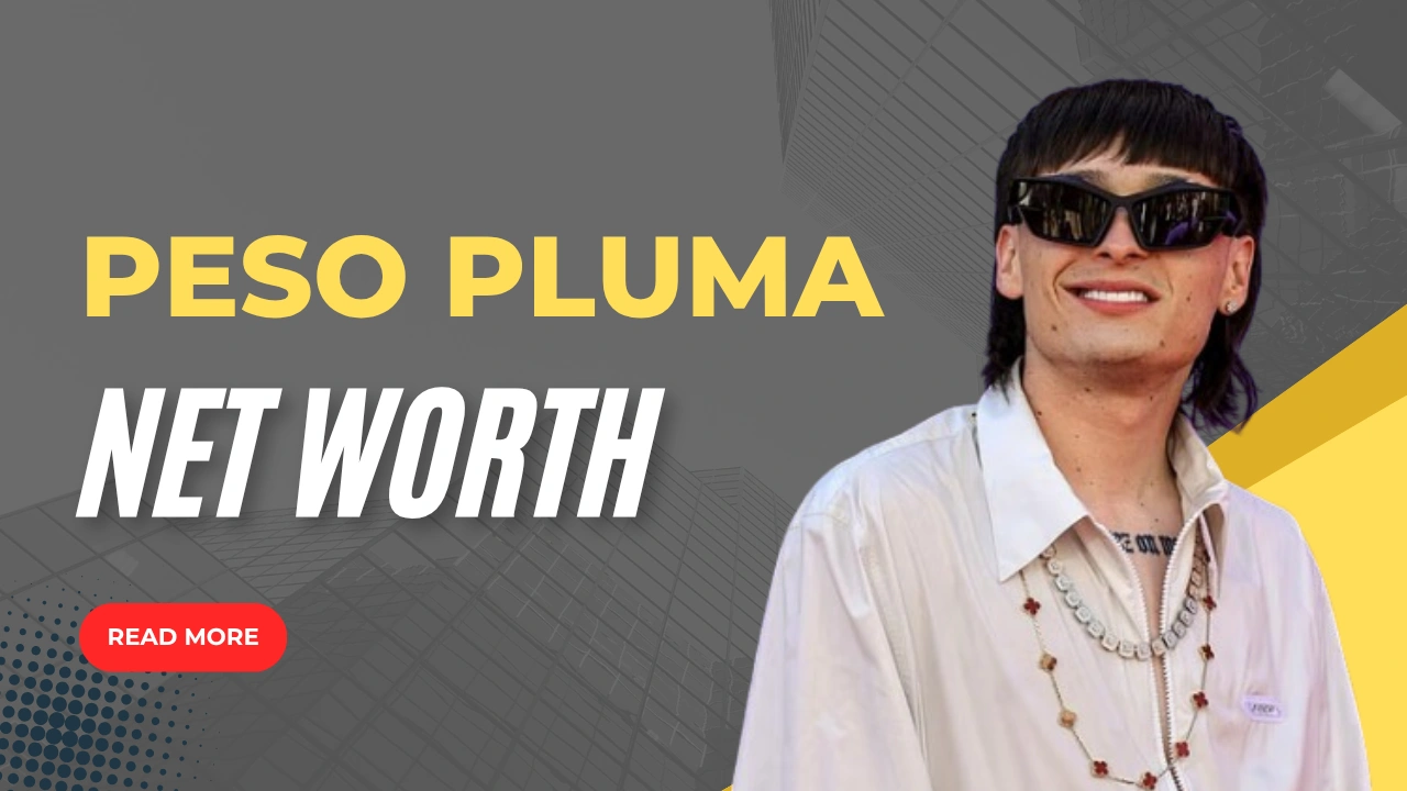 Peso Pluma net worth